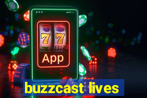 buzzcast lives